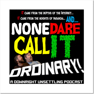 None Dare Call it Ordinary Logo Posters and Art